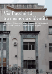 Via Puccini 12 tra memoria e identità