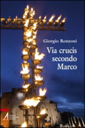 Via crucis secondo Marco