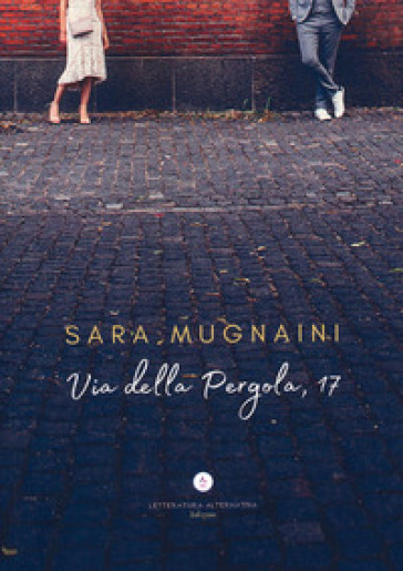 Via della Pergola, 17 - Sara Mugnaini