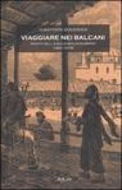 Viaggiare nei Balcani. Kanitz nella Bulgaria Danubiana (1860-1878)