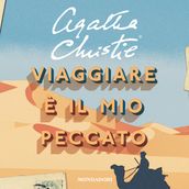 Viaggiare è il mio peccato