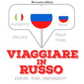 Viaggiare in Russo