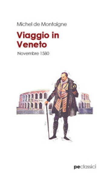 Viaggio in Veneto - Michel de Montaigne