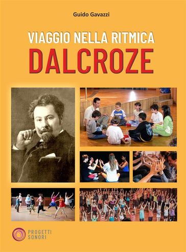 Viaggio nella ritmica Dalcroze - Guido Gavazzi