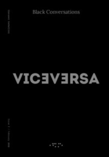 Viceversa (2017). Vol. 7: Black conversations