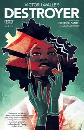 Victor LaValle s Destroyer #3