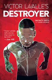 Victor LaValle s Destroyer