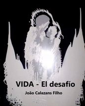 Vida - El desafio