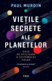 Vietile secrete ale planetelor