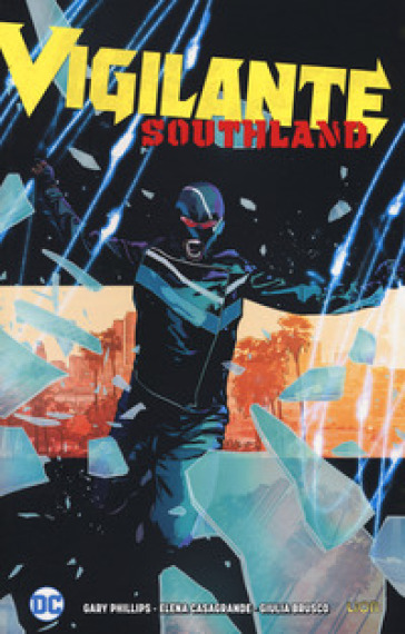 Vigilante. Southland - Gary Phillips - Elena Casagrande