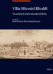 Villa Silvestri Rivaldi. Un cantiere di studio nel centro di Roma
