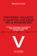 Vincenzo Velasco, il martire che disse no a Mussolini. Il diario, la canzone e la preghiera scritti dal militare di truppa nei lager nazisti