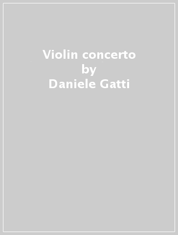 Violin concerto - Daniele Gatti