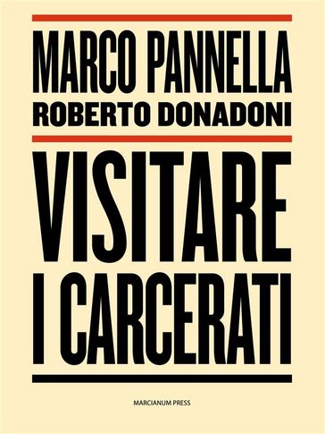 Visitare i carcerati - Marco Pannella - Roberto Donadoni