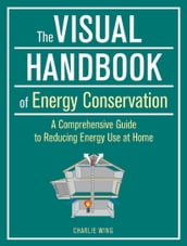 Visual Handbook of Energy Conservation, The