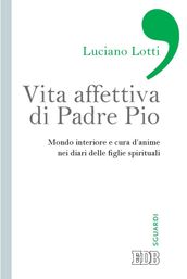 Vita affettiva di Padre Pio