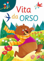 Vita da orso