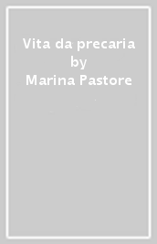 Vita da precaria