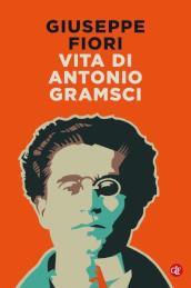 Vita di Antonio Gramsci