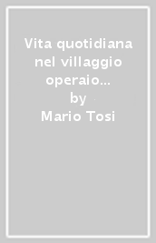 Vita quotidiana nel villaggio operaio di Deir El Medina da Ostraca iscritti e figurati (circa 1540-1070 a. C.)