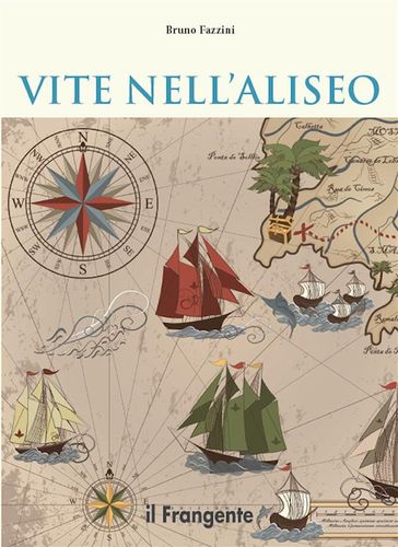 Vite nell'Aliseo - Bruno Fazzini