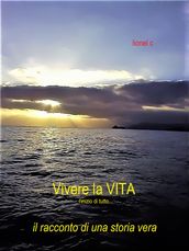 Vivere La Vita