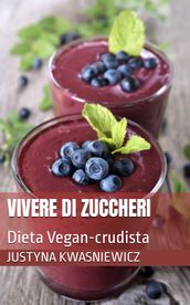 Vivere di Zuccheri