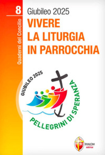 Vivere la liturgia in parrocchia - Samuele Ugo Riva