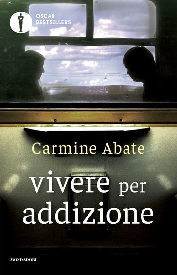 Vivere per addizione - Carmine Abate