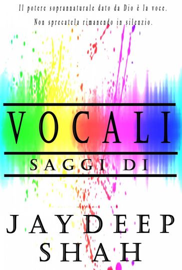 Vocali: Saggi di Jaydeep Shah - Jaydeep Shah