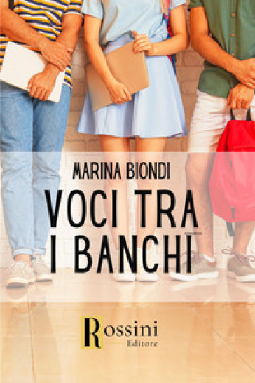 Voci tra i banchi - Marina Biondi