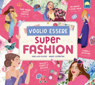 Voglio essere super fashion - Gian Luca Oliveri