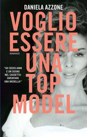 Voglio essere una top model