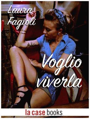 Voglio viverla - Laura Fagioli