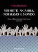 Voi siete in gabbia, noi siamo il mondo. PuntoG. Il femminismo al G8 di Genova (2001-2021)