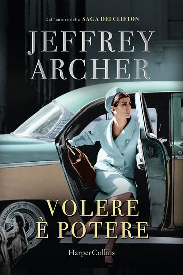 Volere è potere - Jeffrey Archer