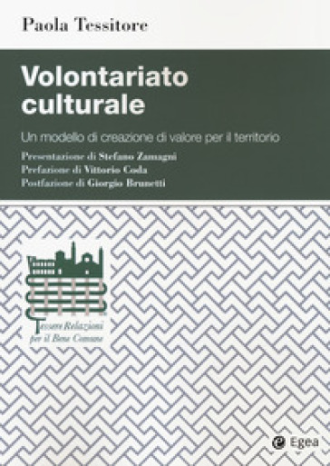 Volontariato culturale. Un modello di creazione di valore per il territorio - Paola Tessitore