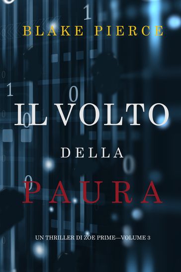 Il Volto della Paura (Un Thriller di Zoe PrimeVolume 3) - Blake Pierce