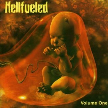 Volume one - Hellfueled