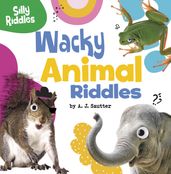 Wacky Animal Riddles