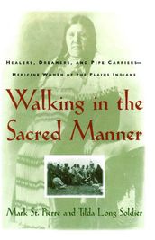 Walking in the Sacred Manner