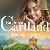 Wanted - A Bride (Barbara Cartland s Pink Collection 125)