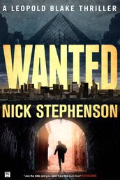 Wanted: A Leopold Blake Thriller