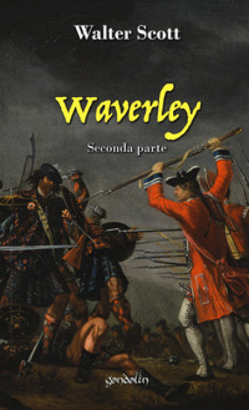 Waverley. Vol. 2: Seconda parte - Walter Scott