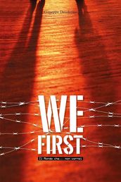 We First - Il mondo che... non vorrei