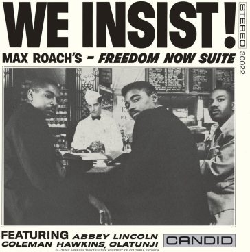 We insist! max roach's freedom now suite - Max Roach