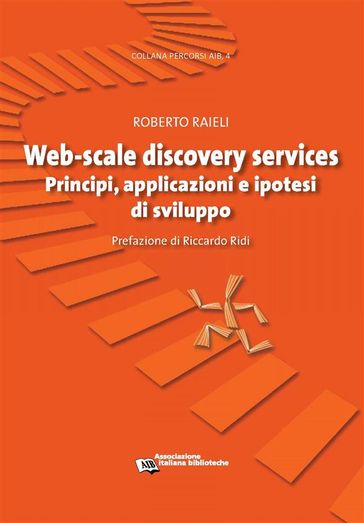 Web-scale discovery services - Roberto Raieli