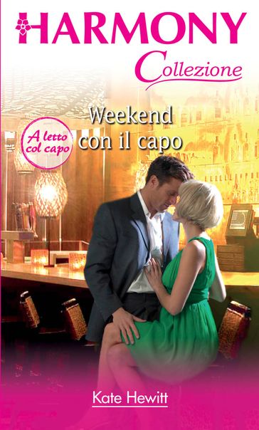 Weekend con il capo - Kate Hewitt