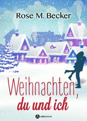 Weihnachten, du und ich