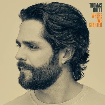 Where we started - THOMAS RHETT